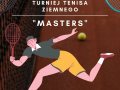 Turniej Tenisa Ziemnego "Masters"